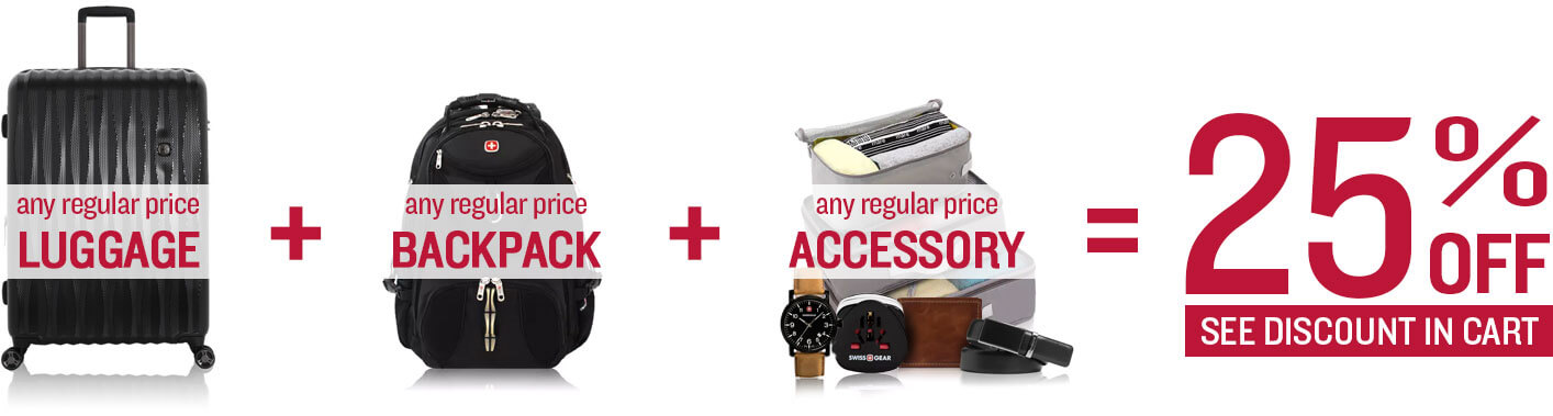 Purchase 1 Luggage +  1 Backpack + 1 Accessory = 25% Off